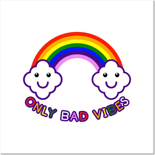 Just Bad Vibes Wall Art by nickbeta